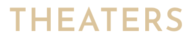 THEATERS
