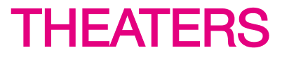 THEATERS
